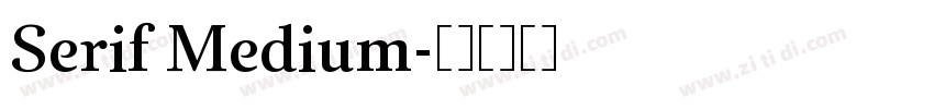 Serif Medium字体转换 Serif Medium字体转换